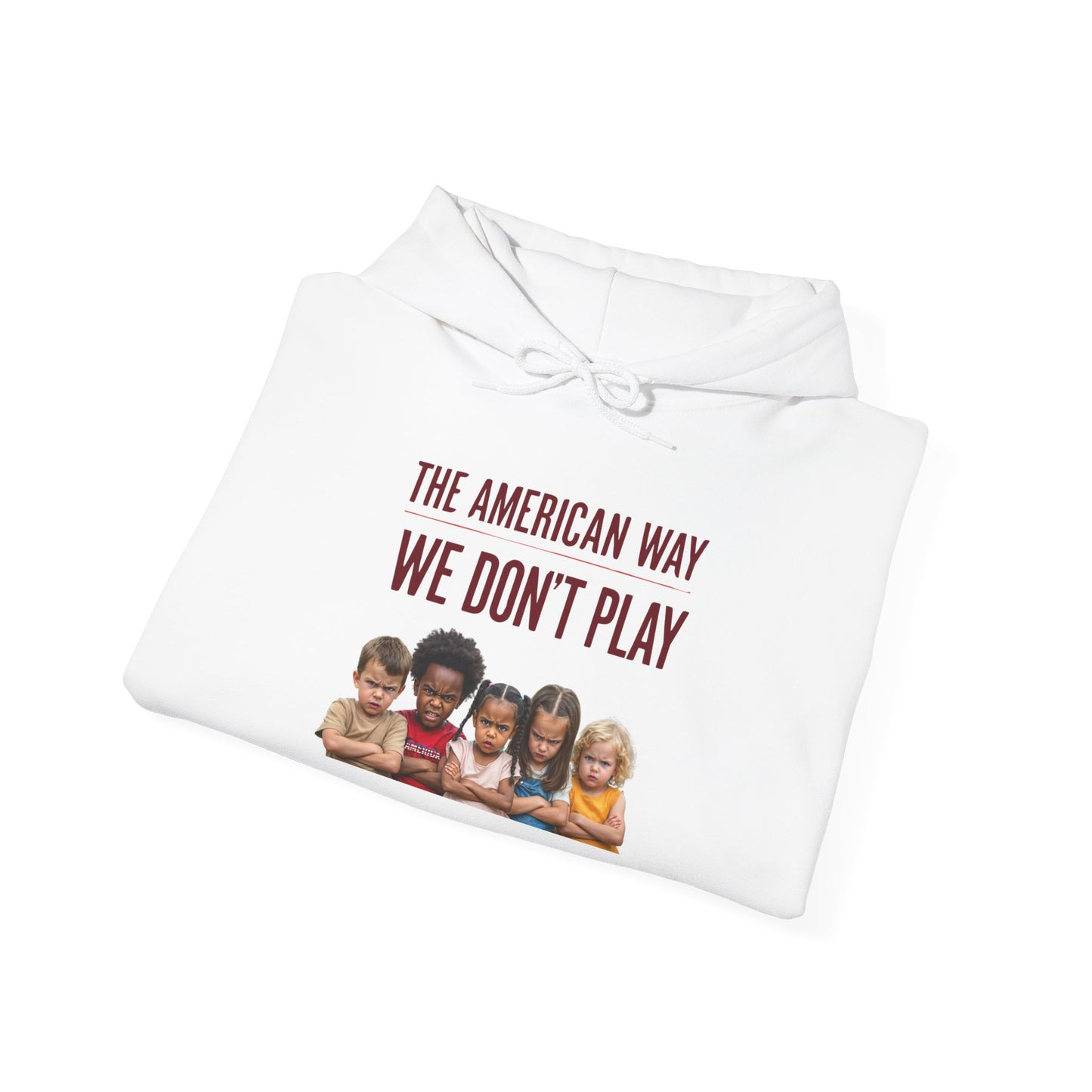 'The American Way We Don't Play' - Unisex Heavy Blend™ Hooded Sweatshirt
