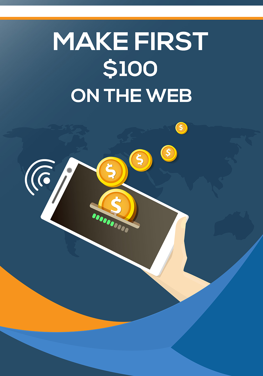 Proven Strategies: Make Your First $100 Online